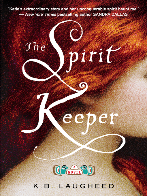 Title details for The Spirit Keeper by K. B. Laugheed - Available